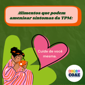 Alimentos que podem amenizar sintomas da TPM